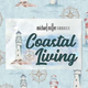 Coastal Living by Michael Miller Fabrics